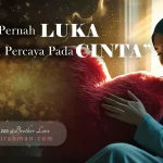 Bila Hati Pernah Luka, Tapi Masih Percaya Pada Cinta